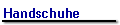 Handschuhe