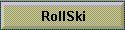RollSki